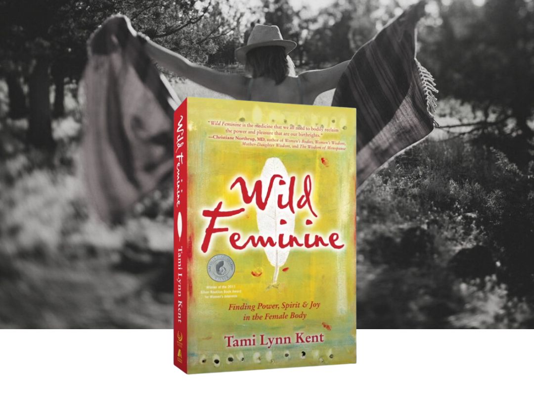 Purchase the Wild Feminine Book Club guided by author Tami Lynn Kent button