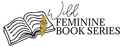 Wild Feminine Book Series